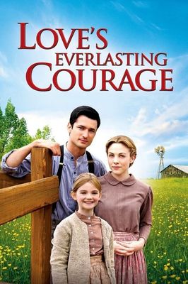 Love's Everlasting Courage