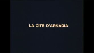 Episode 1 La cité d'Arkadia