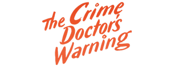 The Crime Doctor's Warning