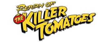 Return of the Killer Tomatoes!