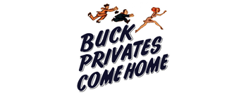 Buck Privates Come Home