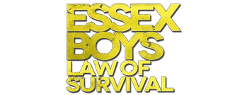 Essex Boys: Law of Survival