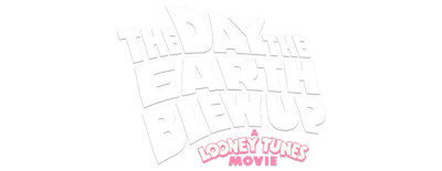 The Day the Earth Blew Up: A Looney Tunes Movie logo