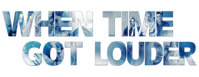 When Time Got Louder logo