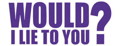 Would I Lie to You? logo