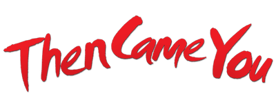 Then Came You logo