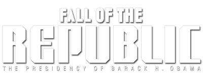 Fall of the Republic: The Presidency of Barack Obama logo