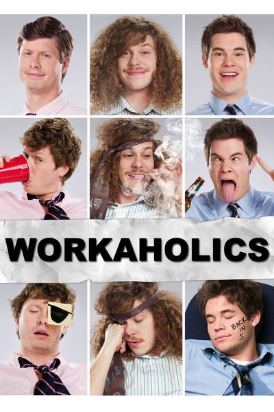 Workaholics