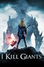 I Kill Giants