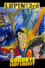 Lupin the Third: Bye Bye, Lady Liberty