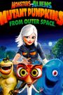 Monsters vs Aliens: Mutant Pumpkins from Outer Space