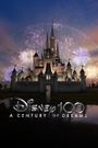 Disney 100: A Century of Dreams - A Special Edition of 20/20