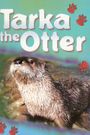 Tarka the Otter