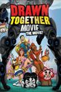 The Drawn Together Movie: The Movie!