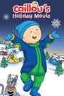 Caillou's Holiday Movie