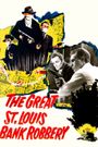 The St. Louis Bank Robbery