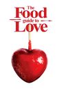 The Food Guide to Love