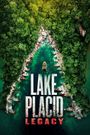 Lake Placid: Legacy