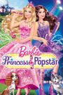 Barbie: The Princess & the Popstar