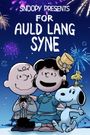 Snoopy Presents: For Auld Lang Syne