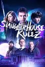 Slaughterhouse Rulez