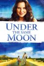 Under the Same Moon