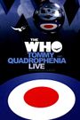 Tommy and Quadrophenia Live: The Who