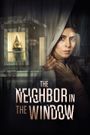 The Neighbor in the Window