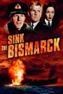 Sink the Bismarck!