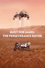 Built for Mars: The Perseverance Rover