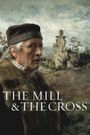 The Mill and the Cross