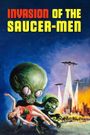 Invasion of the Saucer Men