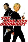 The Long Kiss Goodnight