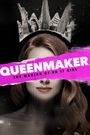 Queenmaker: The Making of an It Girl