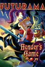 Futurama: Bender's Game