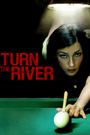 Turn the River