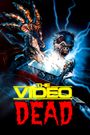 The Video Dead