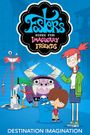 Foster's Home for Imaginary Friends: Destination Imagination