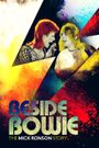 Beside Bowie: The Mick Ronson Story