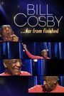 Bill Cosby: Far from Finished