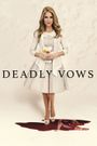 Deadly Vows