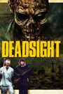 Deadsight