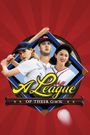 A League of Their Own