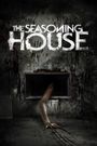 The Seasoning House