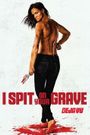 I Spit on Your Grave: Deja Vu