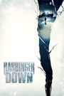 Harbinger Down