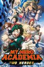 My Hero Academia: Two Heroes