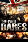 He Who Dares