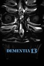 Dementia 13