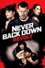 Never Back Down: Revolt